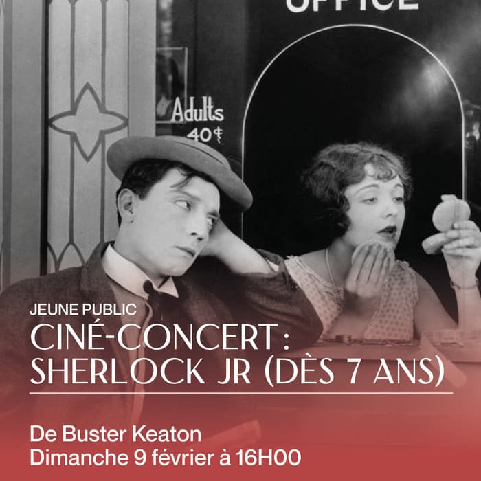 Ciné-concert: SHERLOCK JR (1924) de Buster Keaton (dès 7 ans)