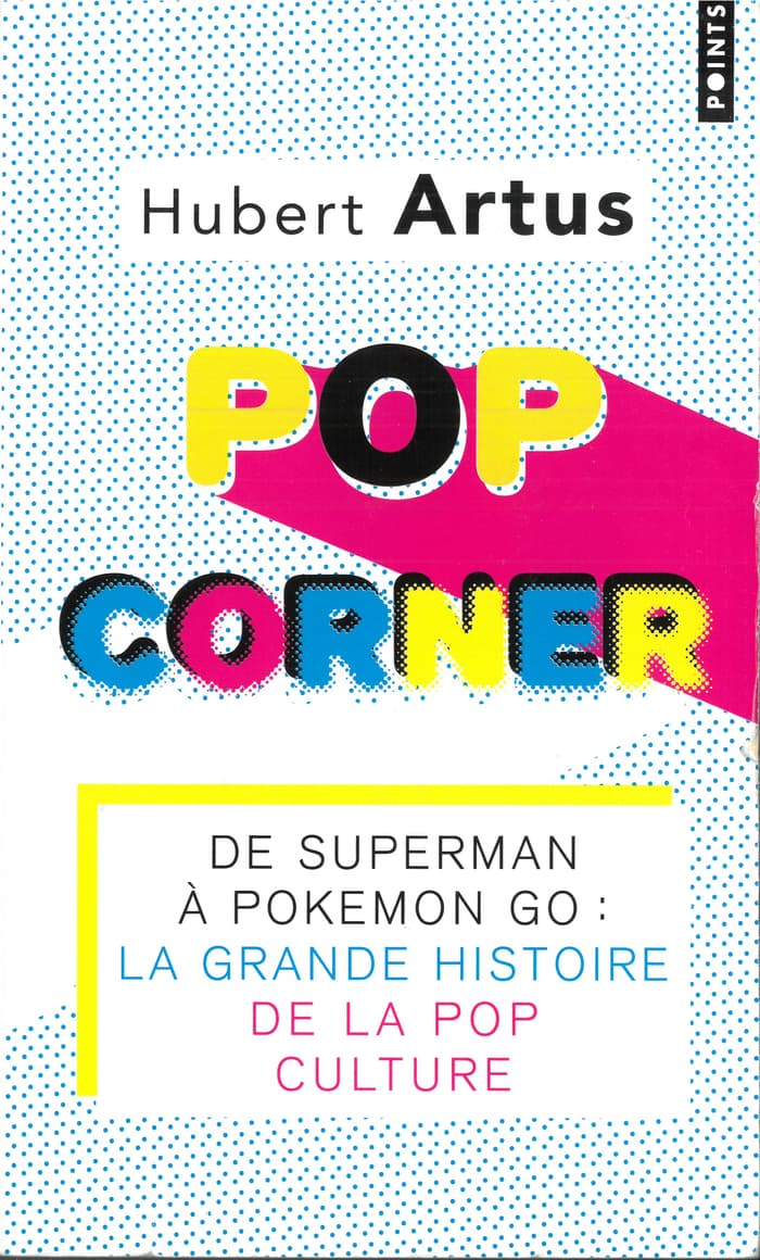 Pop corner : la grande histoire de la pop-culture 1920-2020