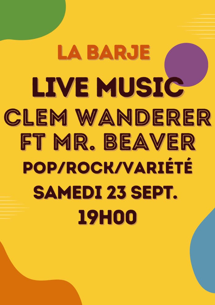 LIVE MUSIC CLEM WANDERER FT MR. BEAVER // POP / ROCK / VARIÉTÉ