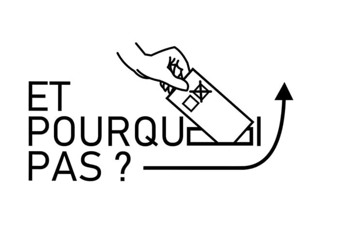Et Pourquoi pas?