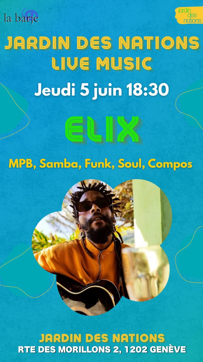 Live music aux jardins des nations : Elix