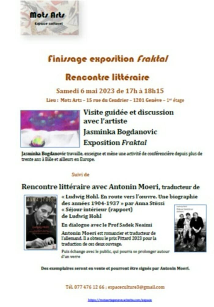Finissage exposition Fraktal et rencontre littéraire avec Antonin Moeri, traducteur de Ludwig Hohl