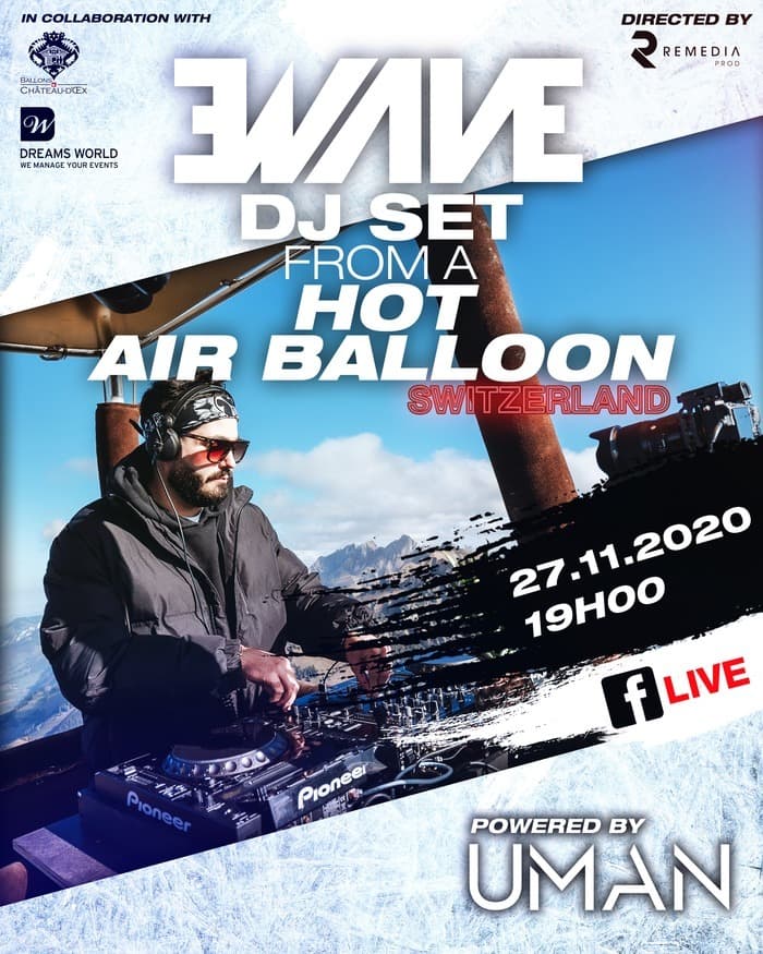EWAVE DJ Set from a hot air balloon - Switzerland