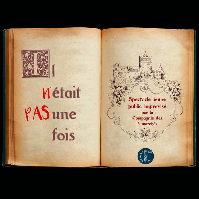 Festival La Scène est à nous! Il n'était pas une fois par la Compagnie des deux marchés
