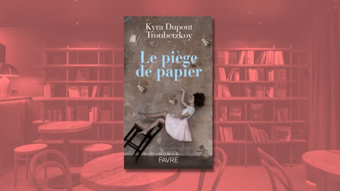Le piège de papier de Kyra Dupont Troubetzkoy