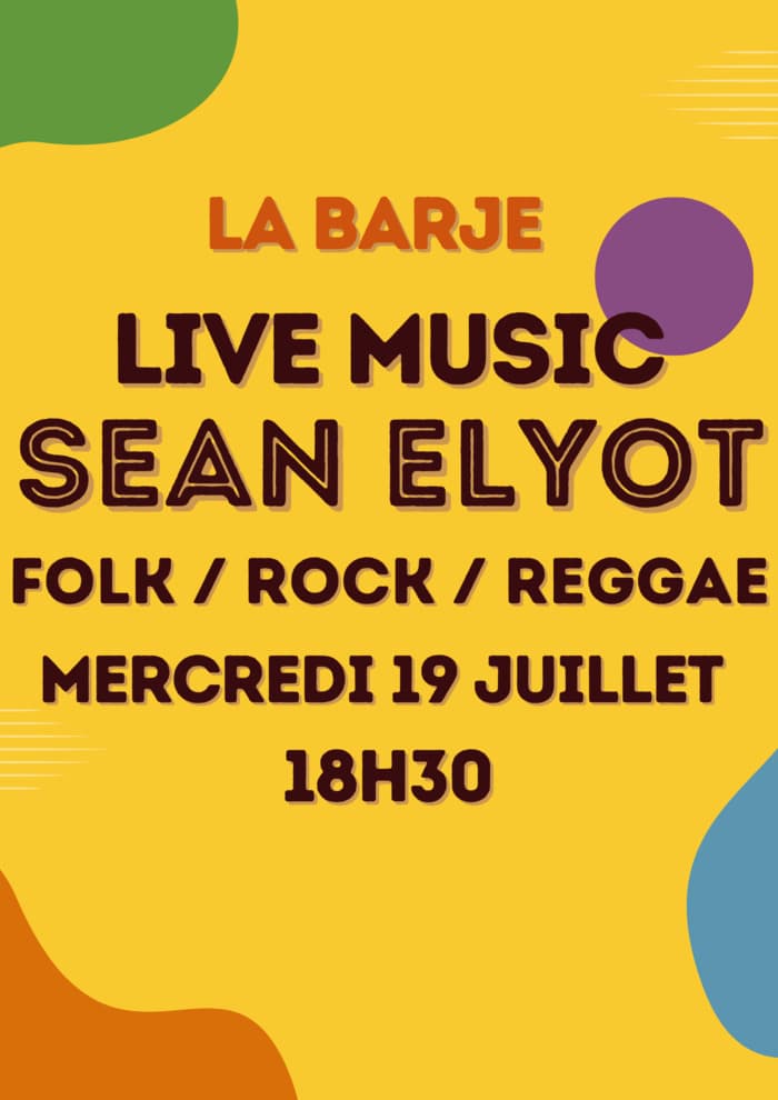 APÉRO & LIVE MUSIC SEAN ELYOT // FOLK / ROCK / REGGAE