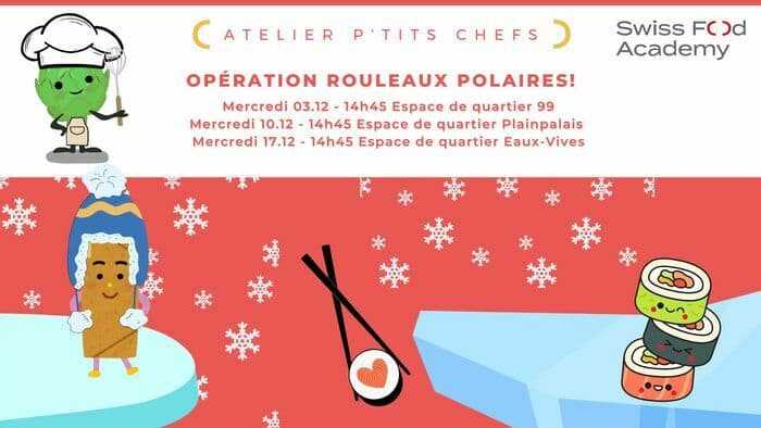 Swiss Food Academy - Atelier p'tits chefs - Opération rouleaux polaires !