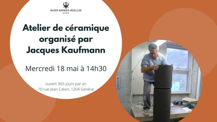 Atelier de céramique organisé par Jacques Kaufmann