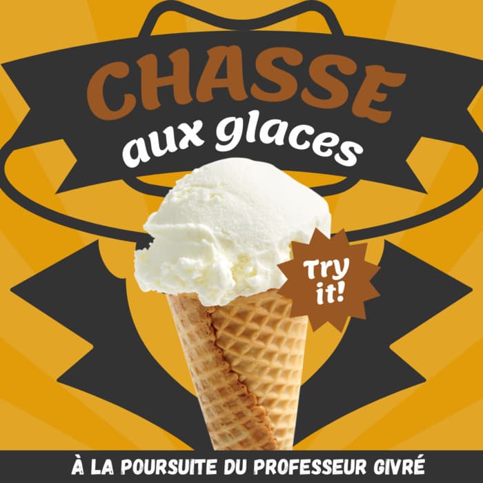 Chasse Aux Glaces à la poursuite du Professeur Givré