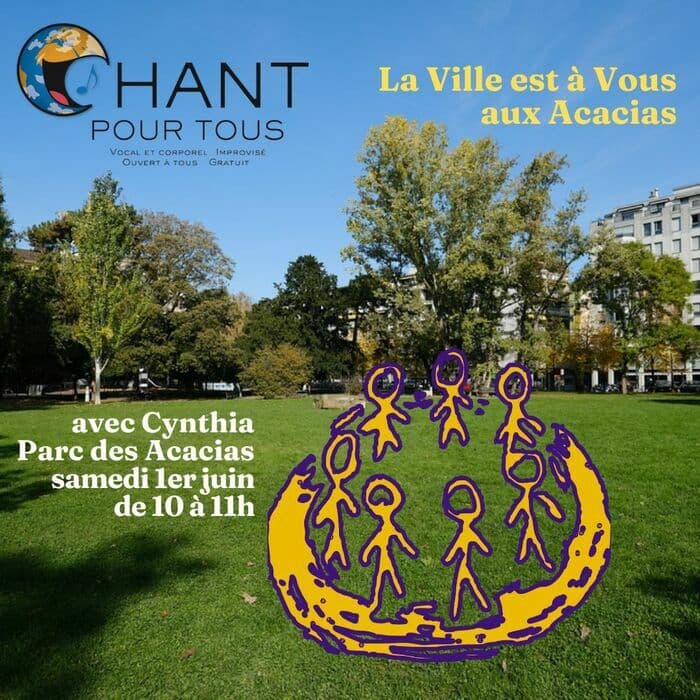 Chant pour tous et toutes à la Ville est à Vous Acacias