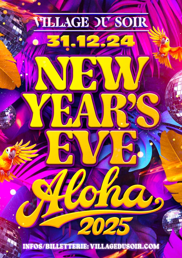 ALOHA 2025 - Nouvel An au Village du Soir