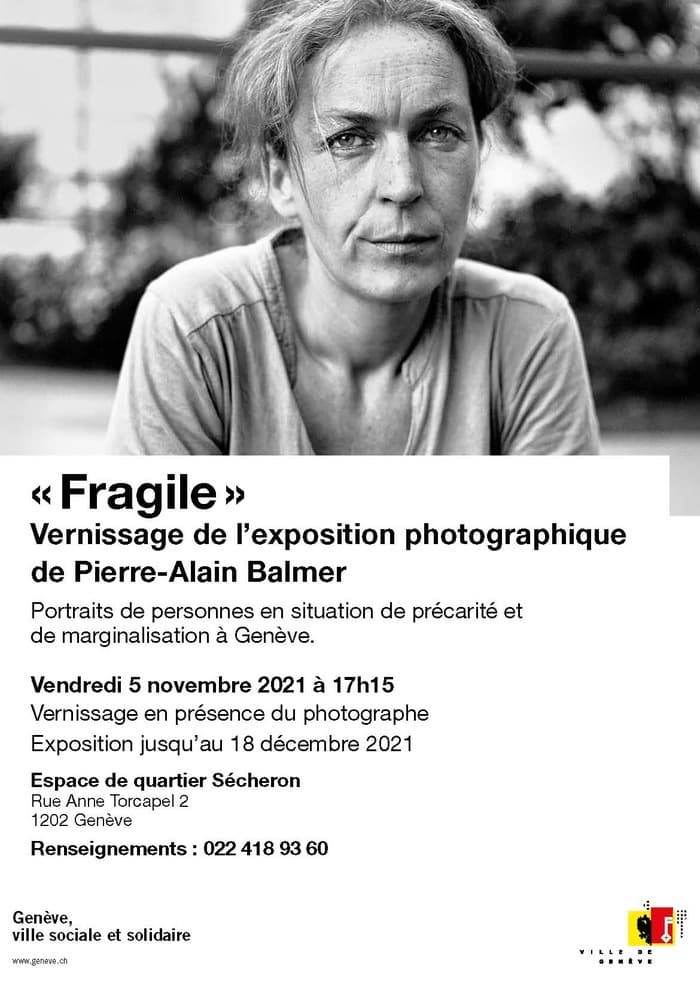 « Fragile » - Exposition photographique de Pierre-Alain Balmer