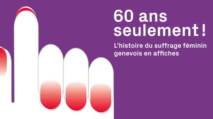Exposition "L'histoire du suffrage féminin genevois en affiches"