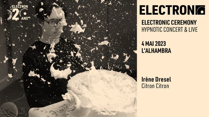 ELECTRON X ALHAMBRA: Electronic Ceremony w/ Irène Drésel