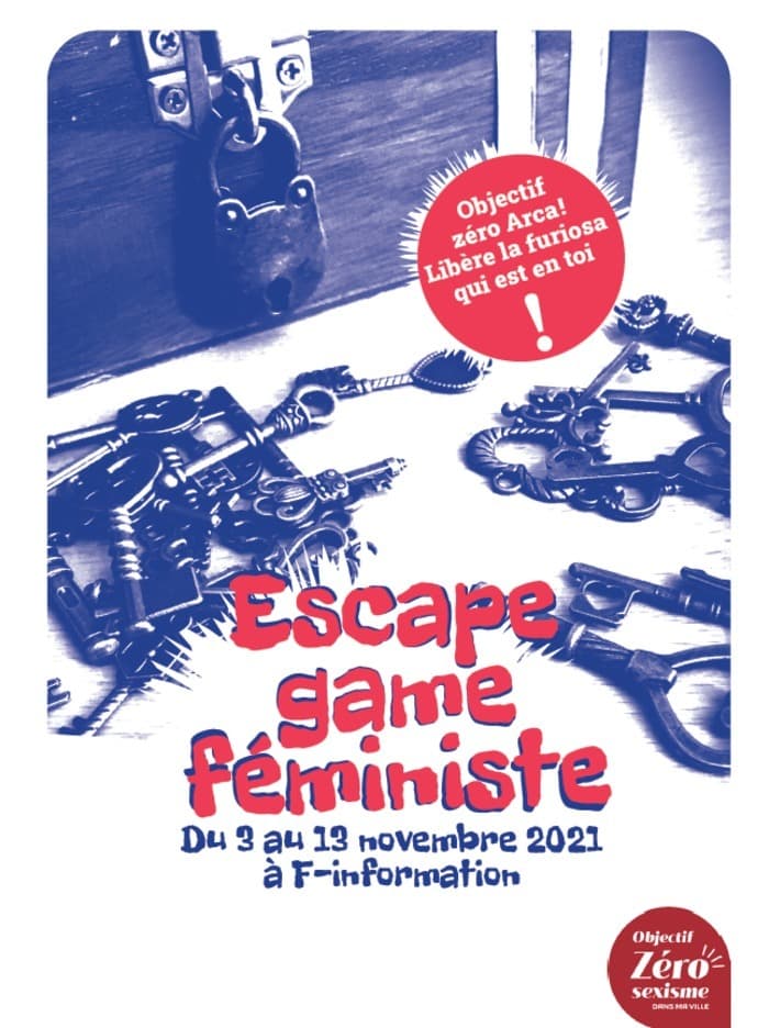 Escape Game féministe - Objectif zéro Arca ! Libère la furiosa qui est en toi