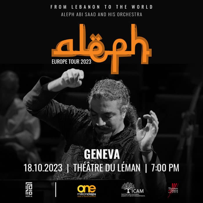 Concert d’Aleph Abi Saad et son orchestre le 18 octobre au Théâtre du Léman à Genève