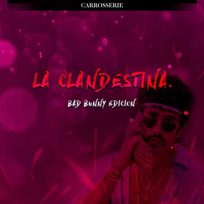 La clandestina Bad Bunny édition