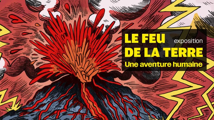 Le feu de la Terre, une aventure humaine