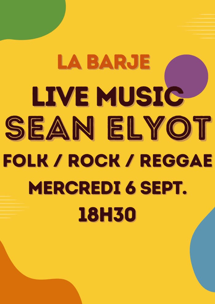 APÉRO & LIVE MUSIC SEAN ELYOT // FOLK / ROCK / REGGAE