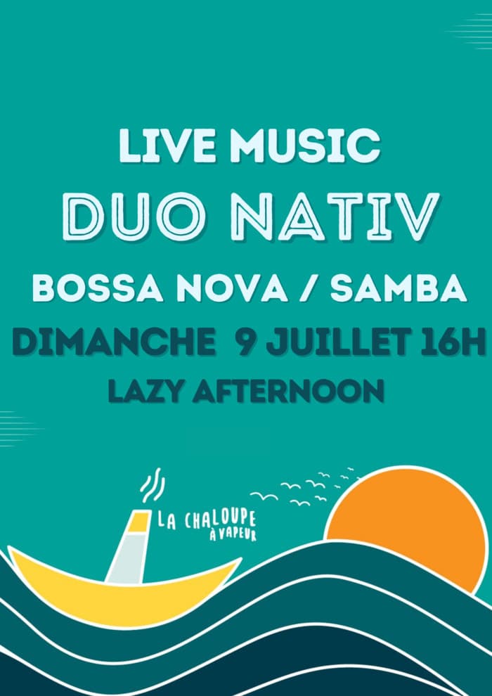 LAZY AFTERNOON & LIVE MUSIC DUO NATIV // BOSSA NOVA / SAMBA