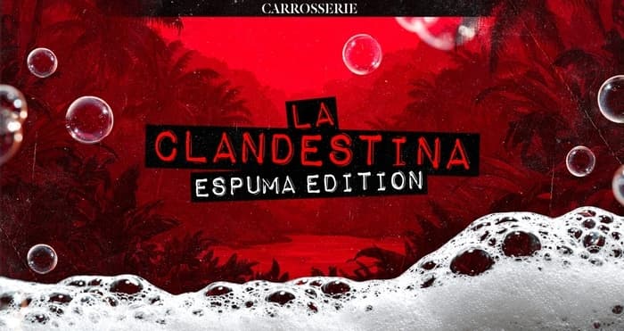 La Clandestina - Espuma Edición