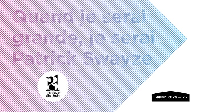 Quand je serais grande, je serai Patrick Swayze | Seul en scène - Théâtre 🤸‍♂️