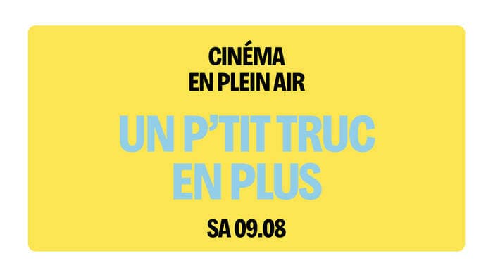 Cinéma en plein air - "Un p'tit truc en plus"