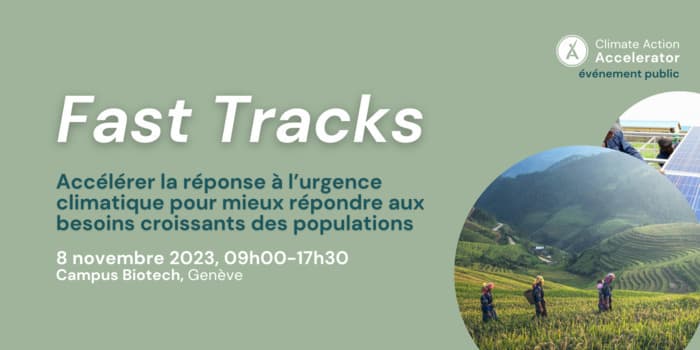 Fast Tracks : Accélérer la réponse à l’urgence climatique pour mieux répondre aux besoins croissants