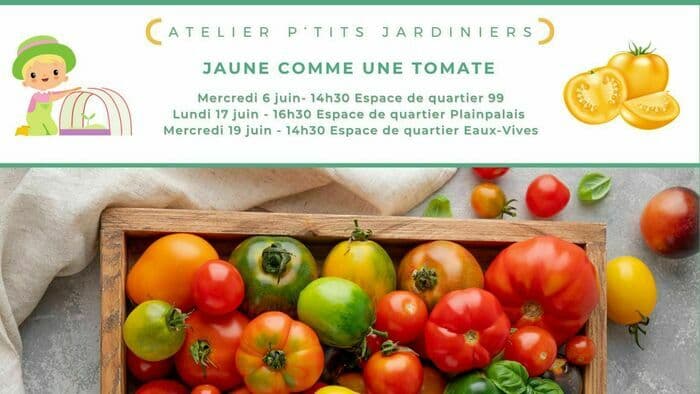 Atelier p’tits jardinier - Jaune comme une tomate