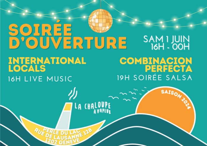 Soirée d'ouverture de la Chaloupe à Vapeur