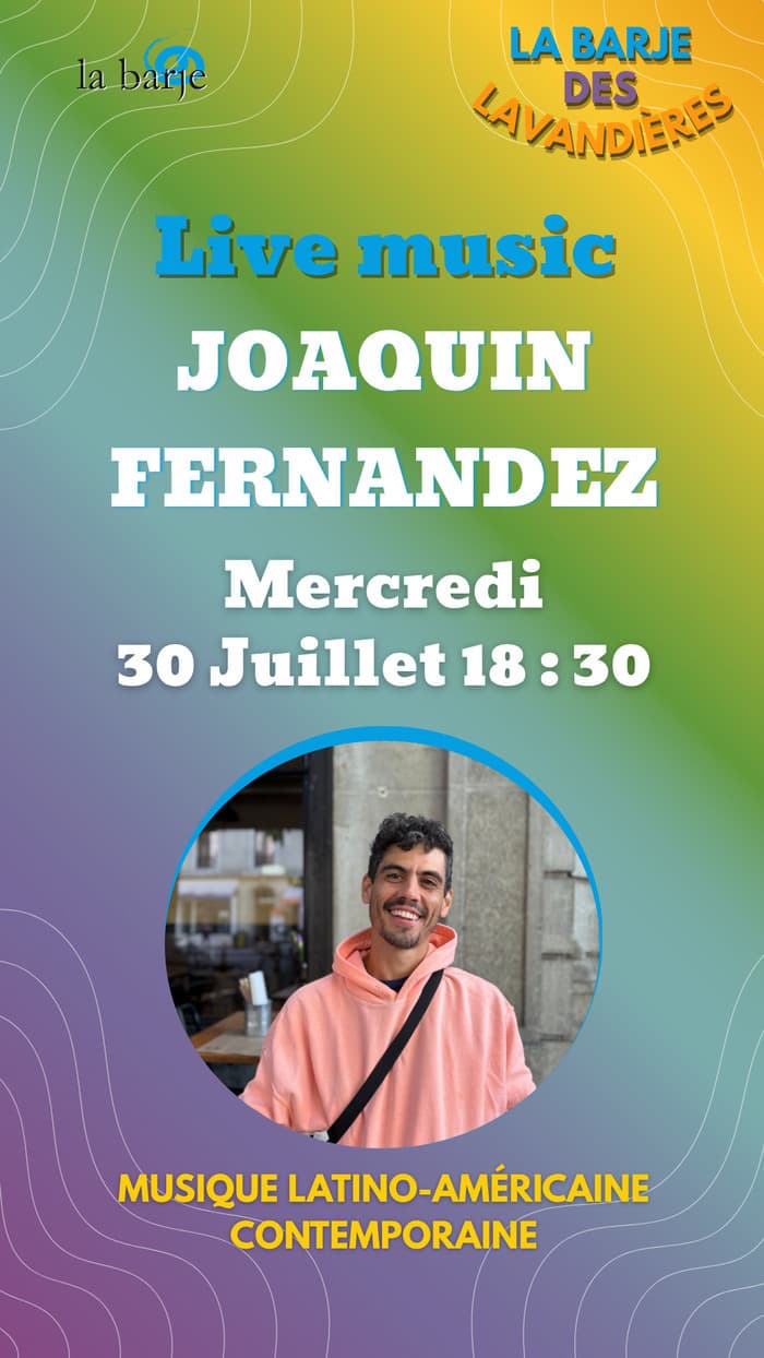 Live music à la Barje des Lavandières : Joaquin Fernandez