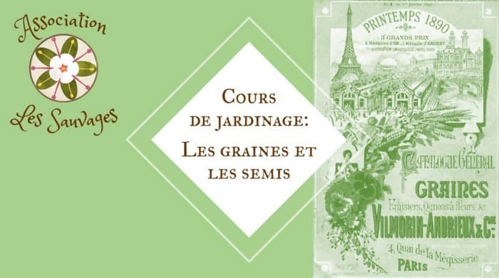 Cours de jardinage: la graine, du semis à la grainothèque
