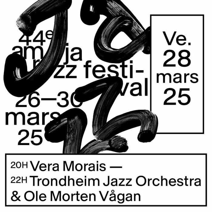 VERA MORAIS «É APENAS UM POUCO TARDE» – TRONDHEIM JAZZ ORCHESTRA & OLE MORTEN VÅGAN – DJ MUCHA MUCHACHA
