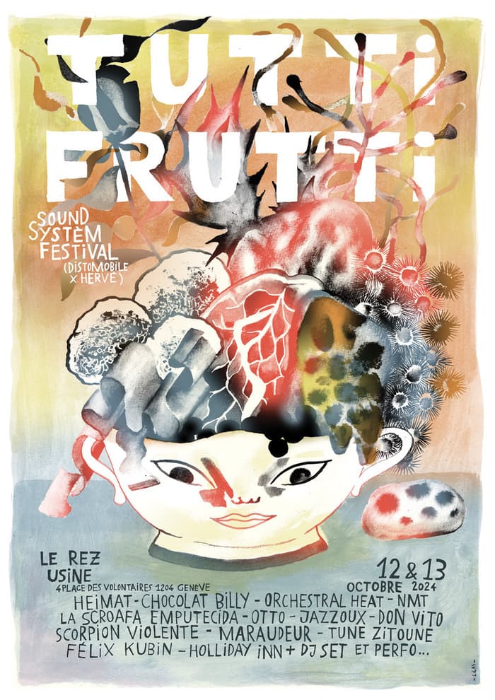 Tutti Frutti Sound System Festival : Heimat, Holiday INN, Jazzoux, La Scroafa Emputecida, NMT, DJ's