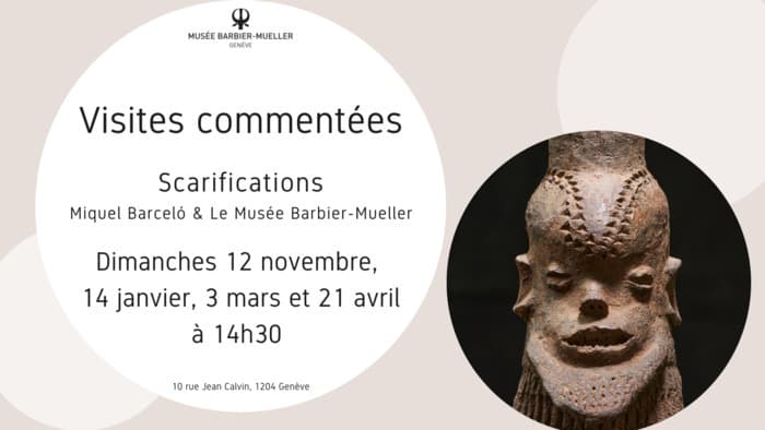 Visites commentées - « Scarifications, Miquel Barceló & le Musée Barbier-Mueller »