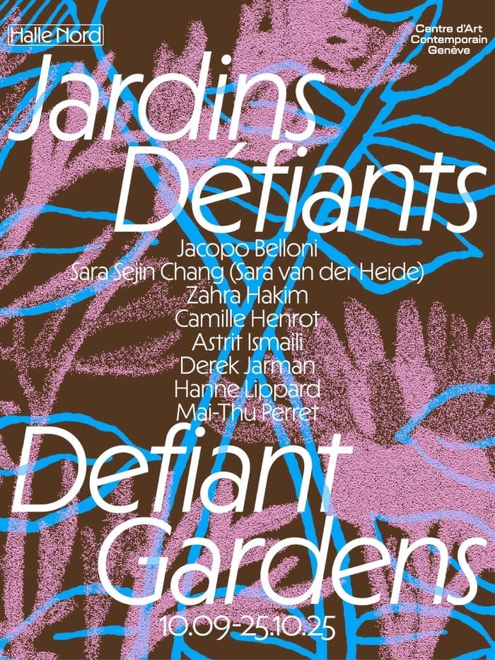 Exposition "Jardin Défiants" - Halle Nord - 10.09-25.10.25