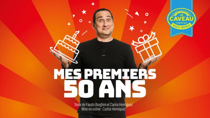MES PREMIERS 50 ANS | One-man-show