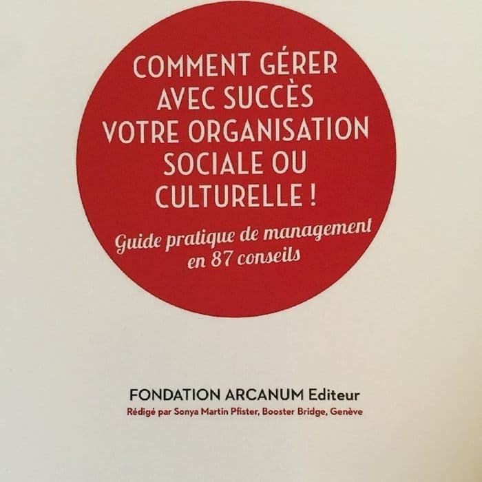 Comment gérer avec succès votre association dès sa création et tout au long de son développement ?