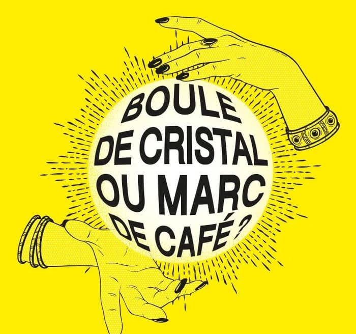 Boule de cristal ou marc de café