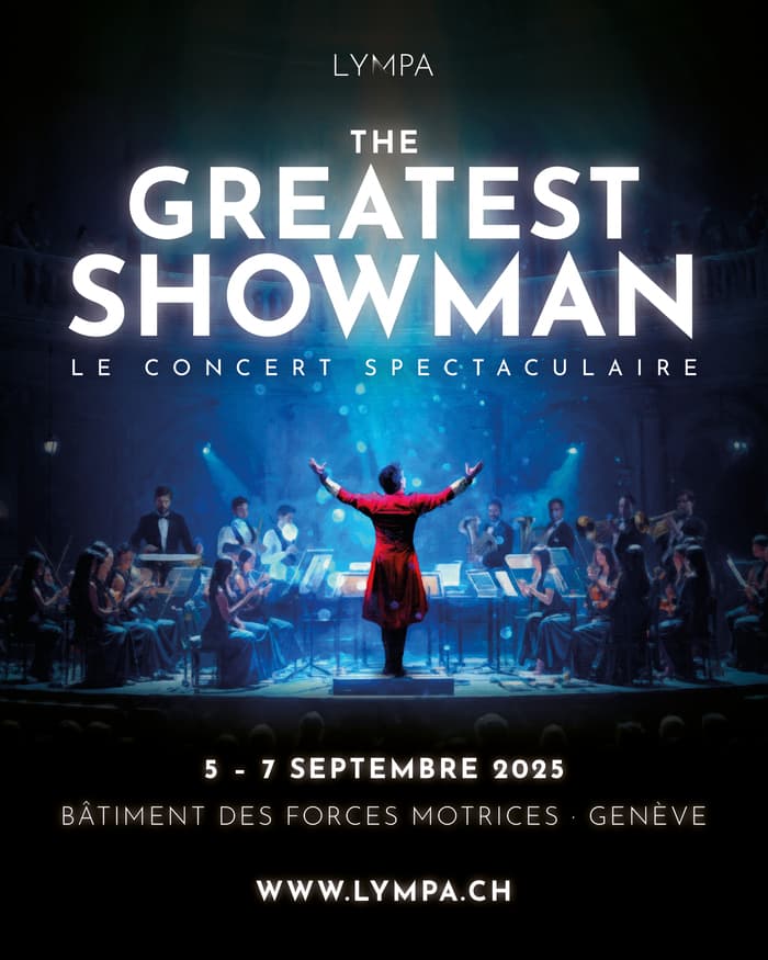 The Greatest Showman - Le Concert Spectaculaire