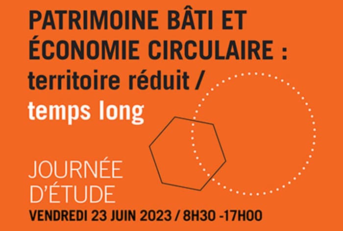 Journée d'étude: le patrimoine bâti et l'économie circulaire