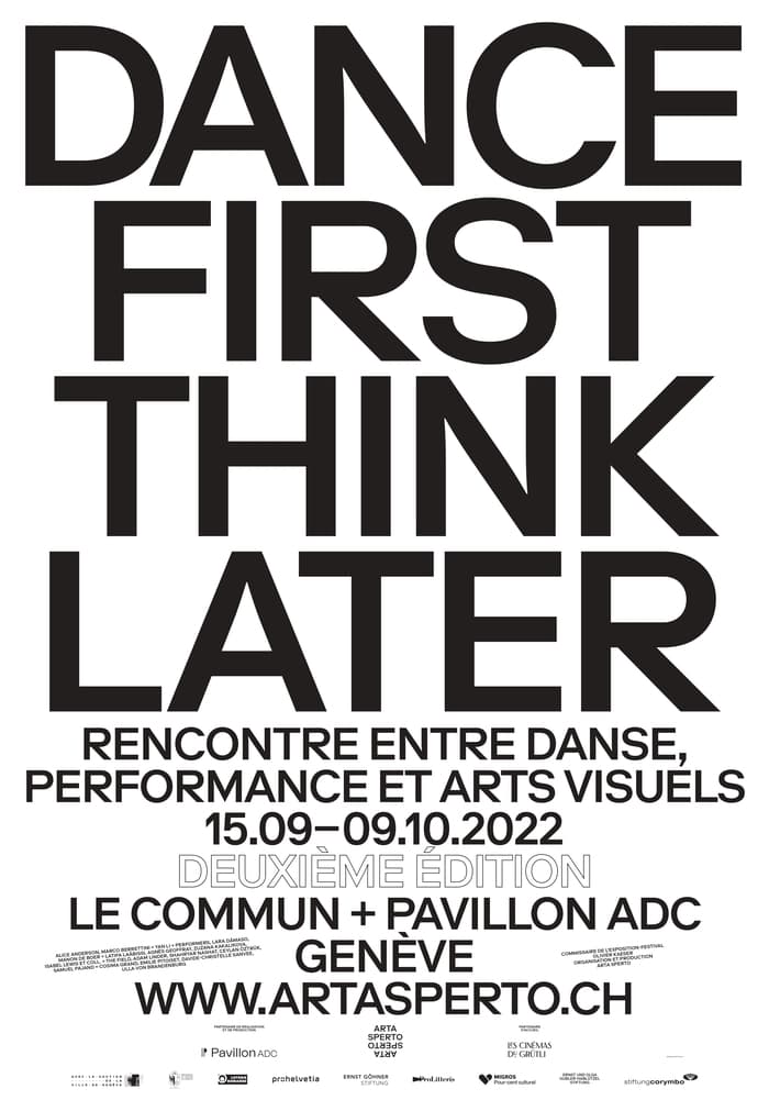 Dance First Think Later - Rencontre entre danse, performance et arts visuels