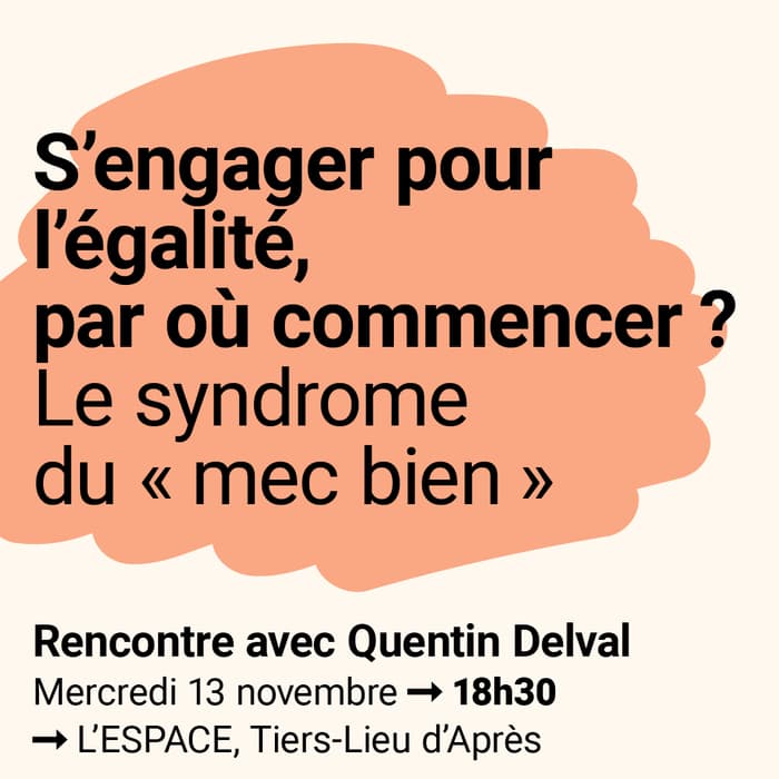 S'engager pour l'égalité: par où commencer ? Le syndrome du mec bien