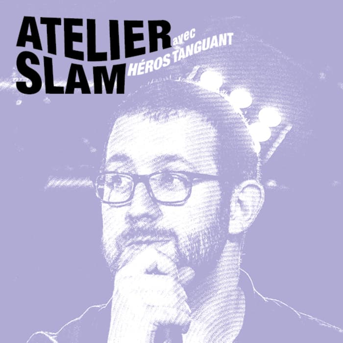 Atelier slam avec Héros Tanguant