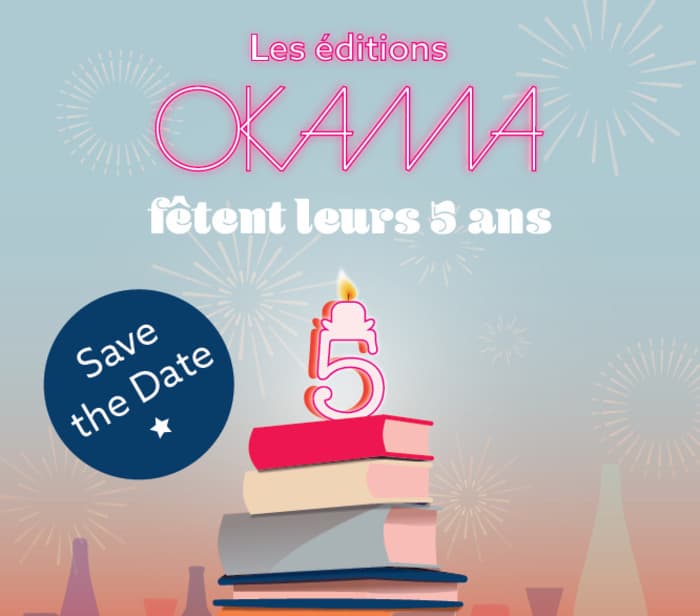 Les éditions OKAMA fêtent leur 5 ans