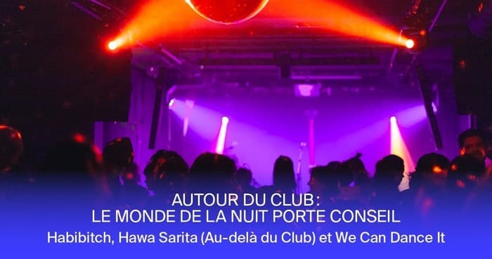 Autour du club : le monde de la nuit porte conseil