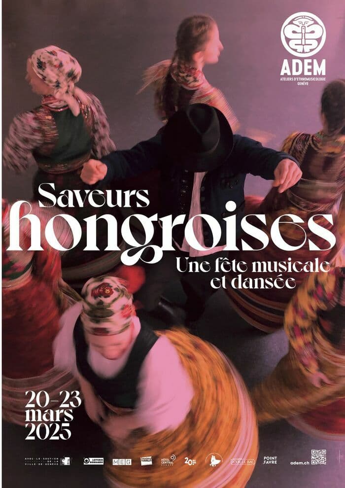 Saveurs Hongroises - Une fête musicale et dansée - du 20 au 22 mars 2025 à Genève