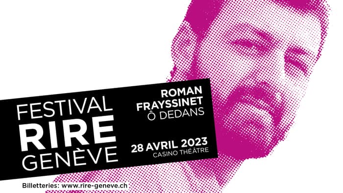 FESTIVAL DU RIRE 2023 - ROMAN FRAYSSINET - Ô Dedans