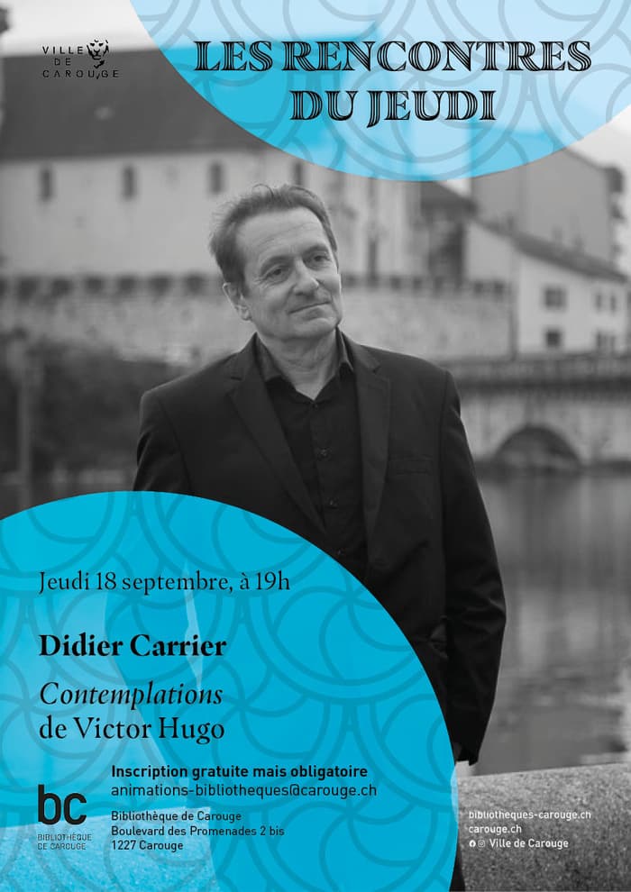 Rencontre du jeudi - Didier Carrier : "Contemplations" de Victor Hugo