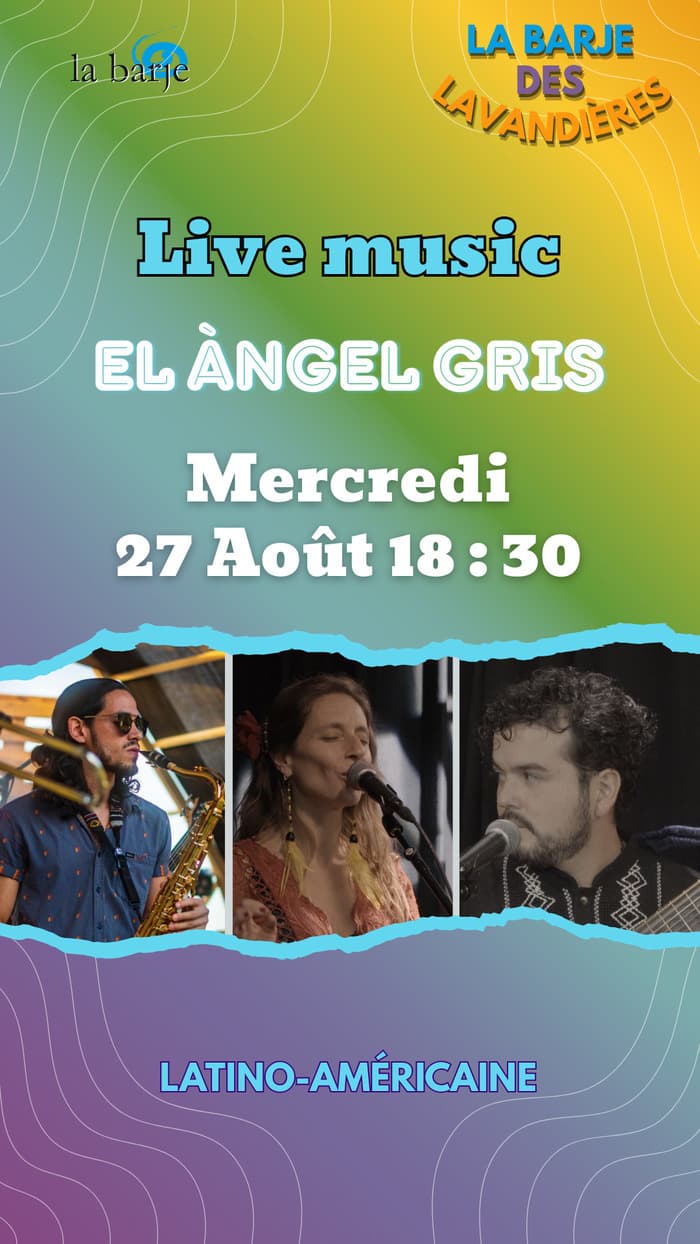 🎶 Live Music à La Barje des Lavandières – El Ángel Gris